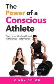 The Power of a Conscious Athlete cover image cdn