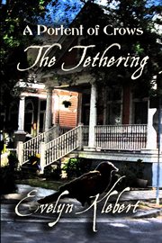 The Tethering : A Portent of Crows cover image cdn