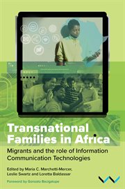 Transnational Families in Africa : Migrants and the role of Information Communication Technologies cover image cdn