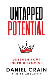 Untapped potential : unleash your inner champion cover image cdn