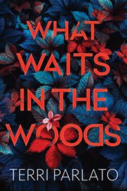 What Waits in the Woods cover image cdn