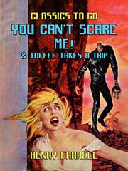 You can't scare me! : Toffee takes a trip cover image cdn