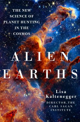 Alien earths : the new science of planet hunting in the cosmos  cover image cdn