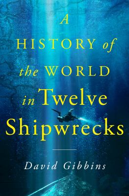 A history of the world in twelve shipwrecks  cover image cdn