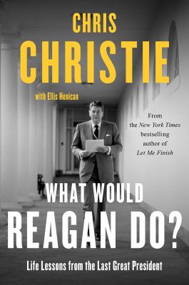 What would Reagan do? : life lessons from the last great President  cover image cdn