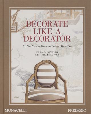 Decorate like a decorator : all you need to know to design like a pro  cover image cdn