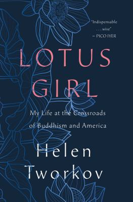 Lotus girl : my life at the crossroads of Buddhism and America  cover image cdn