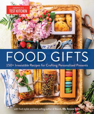 Food gifts : 150+ irresistible recipes for crafting personalized presents  cover image cdn