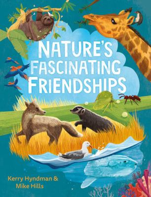 Nature's fascinating friendships cover image
