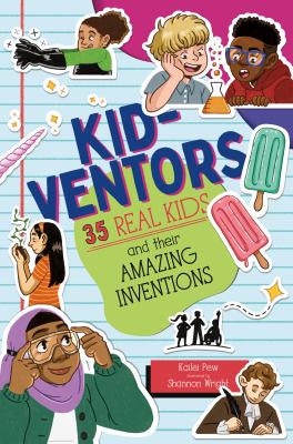 Kid-ventors : 35 real kids and their amazing inventions  cover image cdn