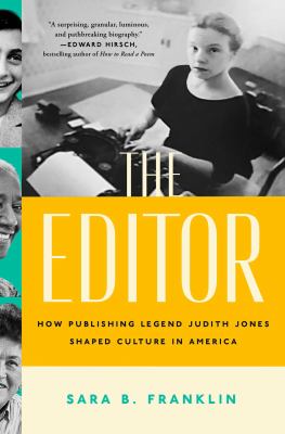 The editor : how publishing legend Judith Jones shaped culture in America  cover image cdn