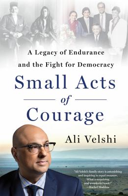 Small acts of courage : a legacy of endurance and the fight for democracy  cover image cdn
