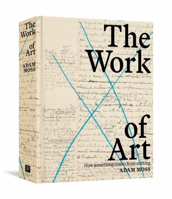 The work of art : how something comes from nothing  cover image cdn