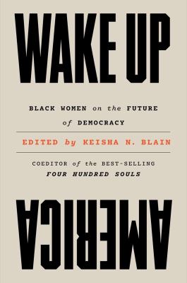 Wake up America : Black women on the future of democracy cover image
