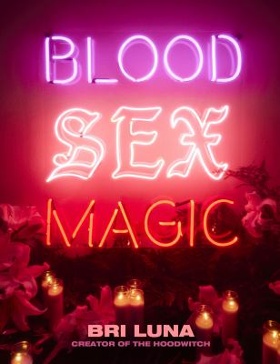 Blood sex magic : everyday magic for the modern mystic  cover image cdn