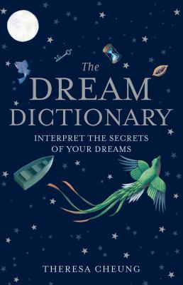 The dream dictionary : interpret the secrets of your dreams  cover image cdn