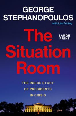 The situation room the inside story of presidents in crisis  cover image cdn