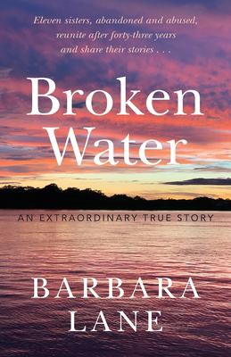 Broken water : an extraordinary true story  cover image cdn