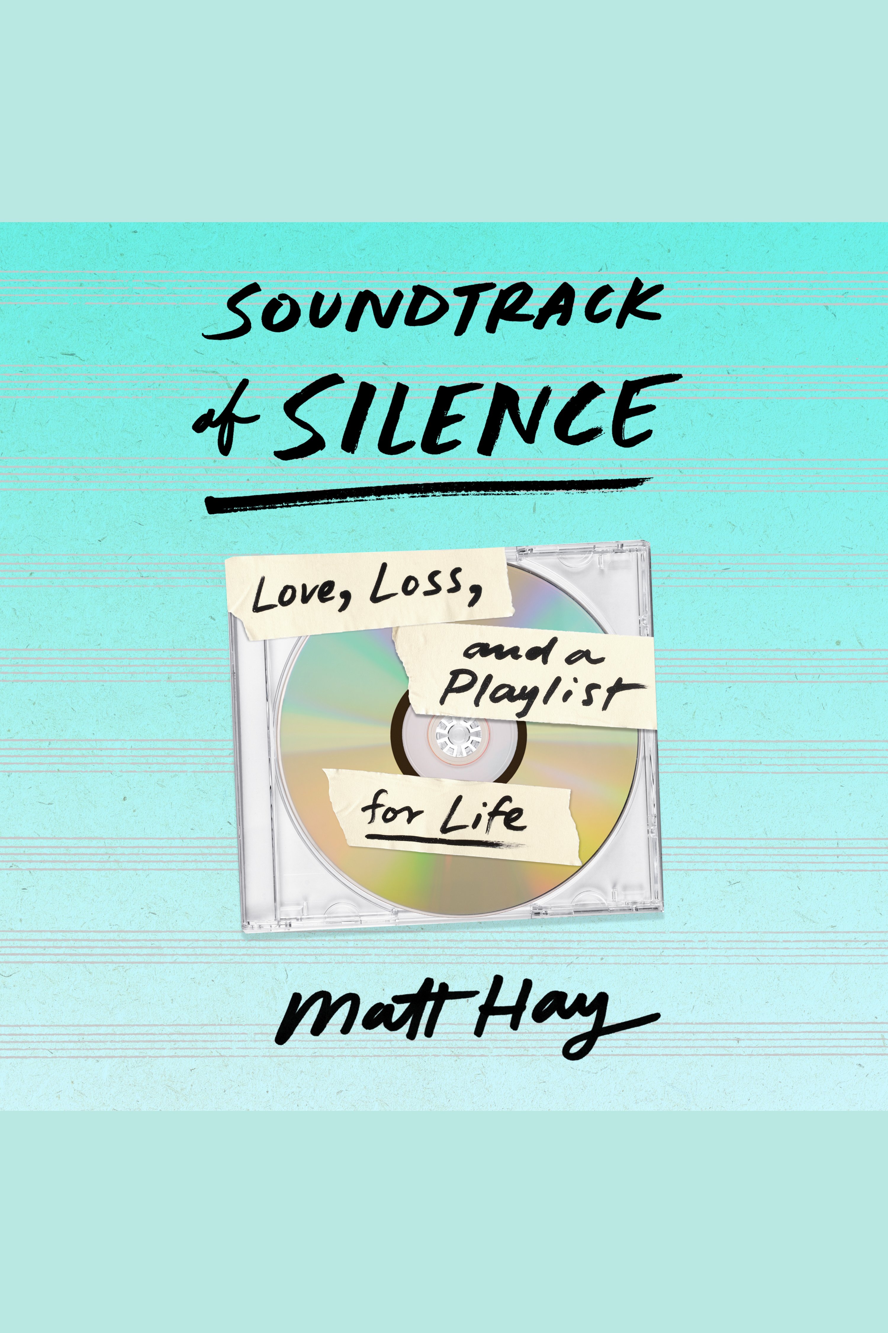 Soundtrack of Silence Love, Loss, and a Playlist for Life cover image cdn