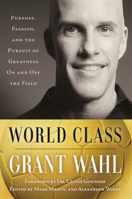 World class : purpose, passion, and the pursuit of greatness on and off the field  cover image cdn
