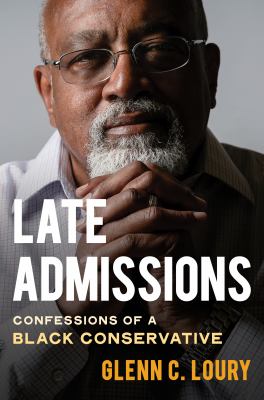 Late admissions : confessions of a Black conservative  cover image cdn
