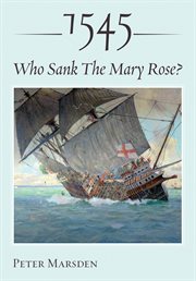 1545 : who sank the Mary Rose? cover image cdn