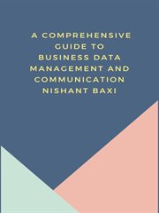 A comprehensive guide to business data management and communication cover image cdn