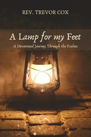 A lamp for my feet : a devotional journey through the Psalms cover image cdn
