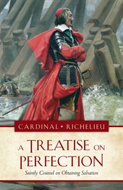 A treatise on perfection : saintly counsel on obtaining salvation cover image cdn