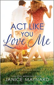 Act like you love me. Blossom branch cover image cdn