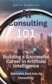 AI consulting 101 : building a successful career in artificial intelligence cover image cdn