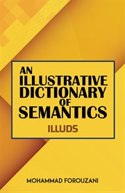 An illustrative dictionary of semantics : Illuds cover image cdn