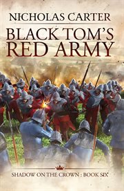 Black tom's red army : Shadow on the Crown cover image cdn