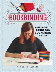 Bookbinding : and how to bring old books back to life cover image cdn