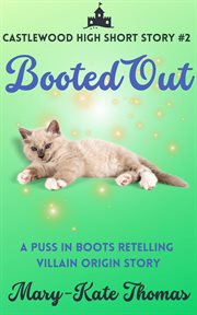 Booted Out : A Castlewood High Origin Story cover image cdn