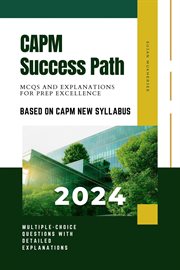 CAPM Success Path : MCQs and Explanations for Prep Excellence cover image cdn