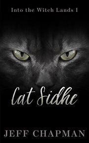 Cat Sidhe : Into the Witch Lands I cover image cdn