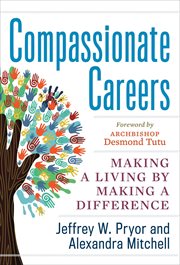 Compassionate Careers : Making a Living by Making a Difference cover image cdn