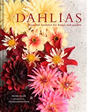 Dahlias : Beautiful varieties for home and garden cover image cdn
