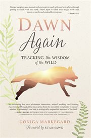 Dawn Again : Tracking the Wisdom of the Wild cover image cdn