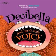 Decibella and Her 6 : Inch Voice cover image cdn