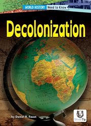 Decolonization. World history: need to know cover image cdn