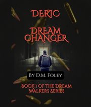 Deric Dream Changer : Dream Walkers cover image cdn