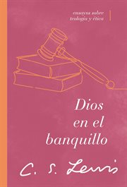 Dios en el banquillo : Ensayos sobre teología y ética cover image cdn