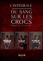 Du sang sur les crocs : L'intégrale cover image cdn