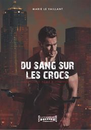 Du sang sur les crocs : Du sang sur les crocs cover image cdn