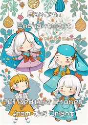 Eastern Enchantment : 101 Bedtime Stories From the Orient cover image cdn