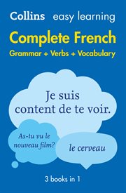 Easy Learning French Complete Grammar, Verbs and Vocabulary (3 books in 1) : Trusted support for l. Collins Easy Learning cover image cdn