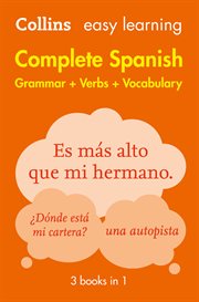 Easy Learning Spanish Complete Grammar, Verbs and Vocabulary (3 books in 1) : Trusted support for. Collins Easy Learning cover image cdn