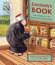 Everybody's book : the story of the Sarajevo Haggadah cover image cdn